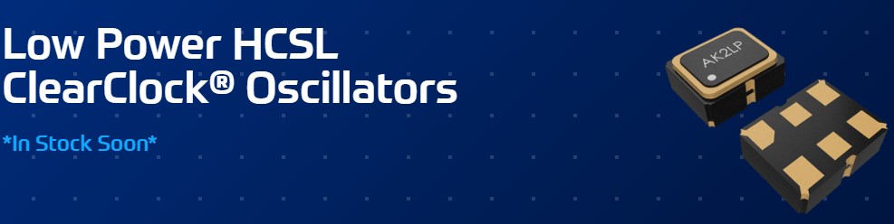 低功率HCSL清晰時(shí)鐘振蕩器